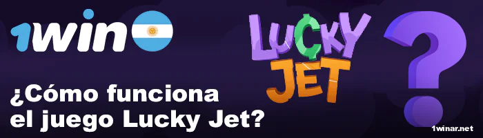 Funcionamiento del juego LuckyJet